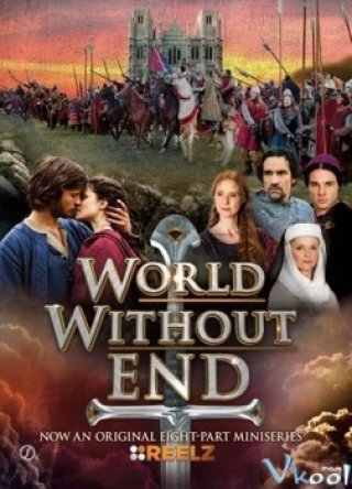 Thế Giới Bất Tận (World Without End)