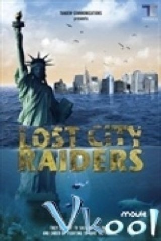 Bí Mật Thành Phố Chết (Lost City Raiders)