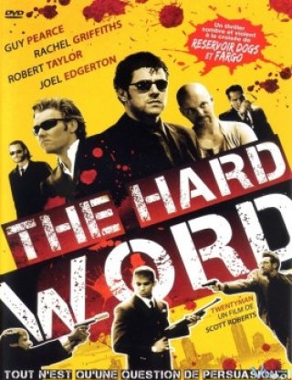 Những Điều Tế Nhị (The Hard Word 2002)