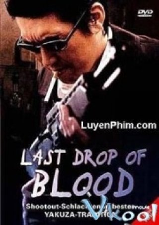 Giọt Máu Cuối Cùng (The Last Blood)