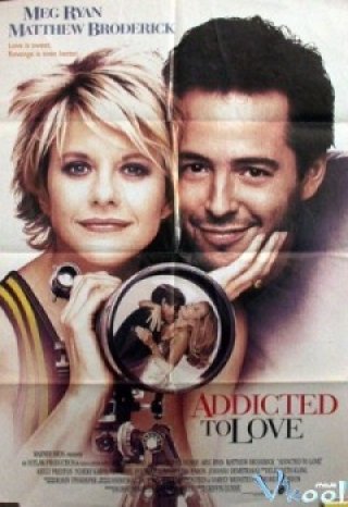 Quá Yêu (Addicted To Love 1997)