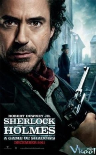 Sherlock Holmes 2: Trò Chơi Của Bóng Đêm (Sherlock Holmes: A Game Of Shadows)