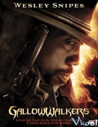 Những Tay Súng Diệt Quỷ (Gallowwalkers 2012)