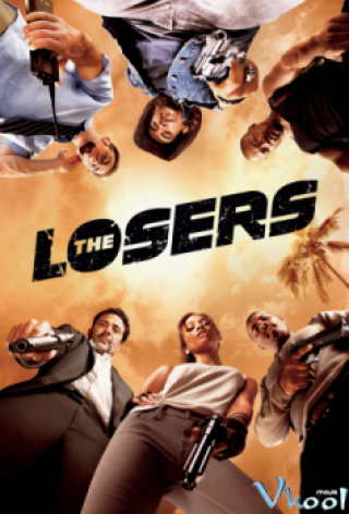 Quái Kiệt Thất Thế (The Losers)