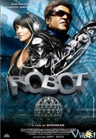 Kẻ Hủy Diệt Ấn Độ (Endhiran (the Robot) 2010)