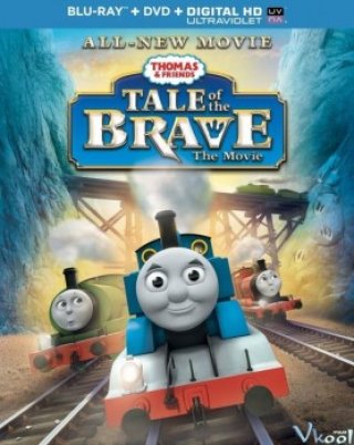 Huyền Thoại Lòng Dũng Cảm (Thomas & Friends: Tale Of The Brave 2014)