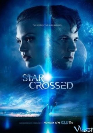 Định Mệnh Phần 1 (Star-crossed Season 1)