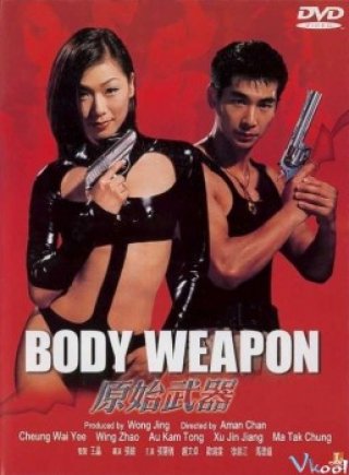 Vũ Khí Thể Xác (Body Weapon 1999)