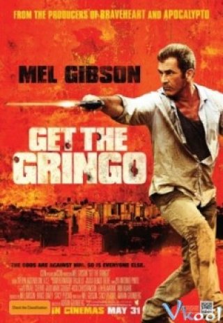 Học Để Sống (Get The Gringo 2012)