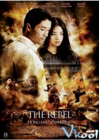 Dòng Máu Anh Hùng (The Rebel 2007)