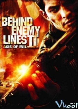 Đằng Sau Chiến Tuyến 2 (Behind Enemy Lines Ii: Axis Of Evil 2006)