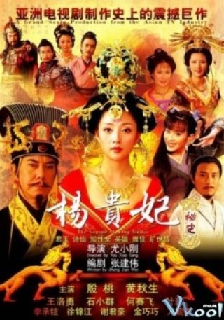 Dương Quý Phi Bí Sử (The Legend Of Yang Guifei 2011)