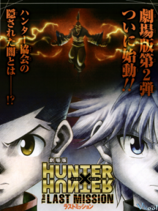 Hunter X Hunter: Nhiệm Vụ Cuối (movie 2) (Hunter X Hunter: The Last Mission)