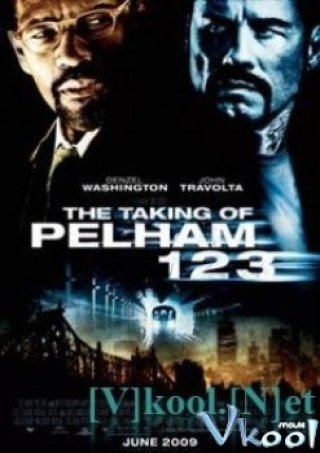 Chuyến Tàu Định Mệnh (The Taking Of Pelham 123 2009)
