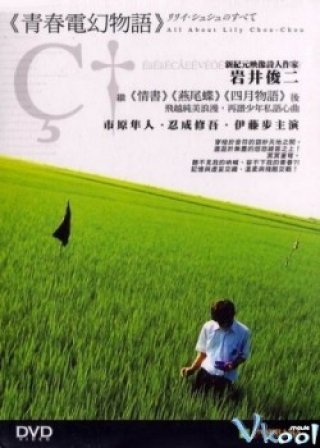 Thế Giới Của Lily Chou (All About Lily Chou Chou 2001)