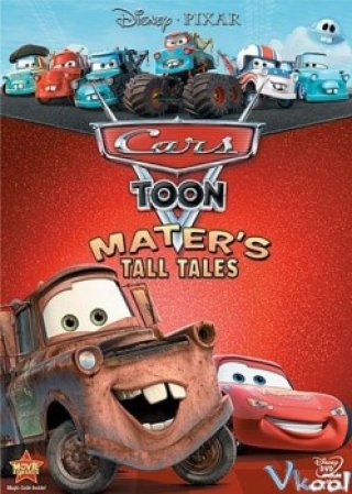 Vương Quốc Xe Hơi: Mater Chém Gió (Cars Toons: Mater's Tall Tales 2008)