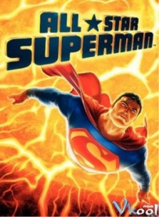 Cuộc Chiến Cuối Cùng (All Star Superman 2011)