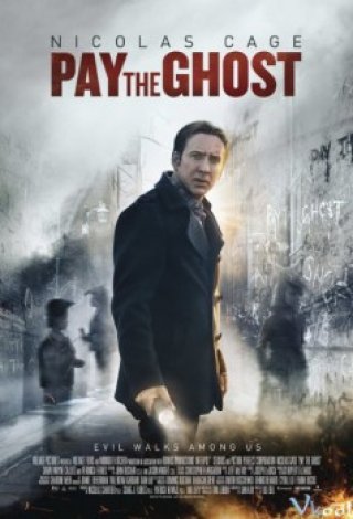 Mặc Cả Với Quỷ (Pay The Ghost 2015)
