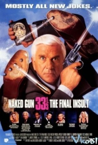 Họng Súng Vô Hình 3 (Naked Gun 33 1/3: The Final Insult 1994)