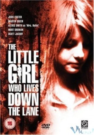 Cô Gái Nhỏ Sống Dưới Đường (The Little Girl Who Lives Down The Lane 1976)