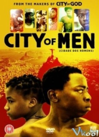 Thành Phố Của Đàn Ông (City Of Men 2007)