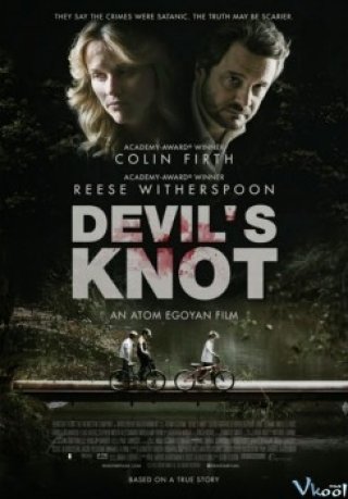 Nút Thắt Của Quỷ (Devil's Knot 2014)
