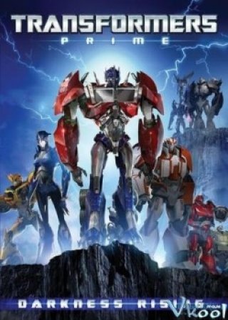 Sự Chiếm Lĩnh Của Bóng Tối (Transformers Prime: Darkness Rising)