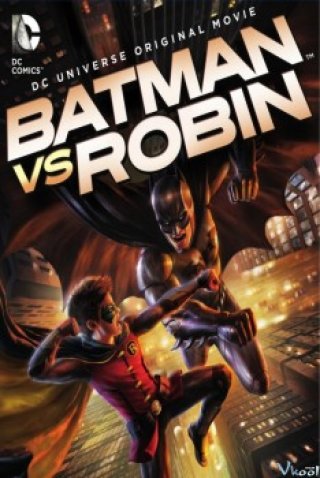 Người Dơi Đại Chiến (Batman Vs. Robin 2015)