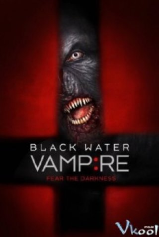 Vùng Nước Đen (The Black Water Vampire)