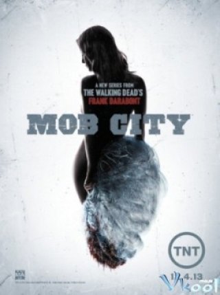 Côn Đồ Thành Phố (Mob City Season 1)