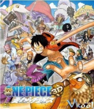 One Piece 3d: Mugiwara Cheisu (One Piece Movie 11: Straw Hat Chase)