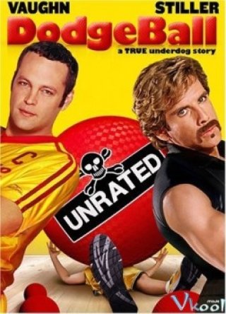 Đội Bóng Kì Tài (Dodgeball: A True Underdog Story 2004)