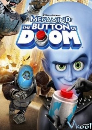 Megamind : The Button Of Doom (Megamind: The Button Of Doom)
