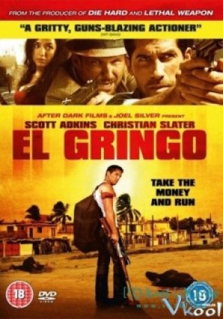 Kẻ Ngoại Lai (El Gringo)