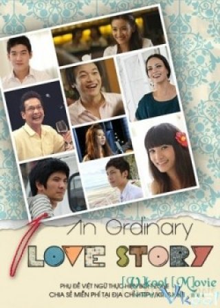 Bởi Vì Anh Yêu Em (An Ordinary Love Story 2012)