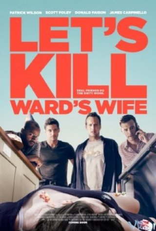 Ám Sát Vợ Ward (Let's Kill Ward's Wife 2014)