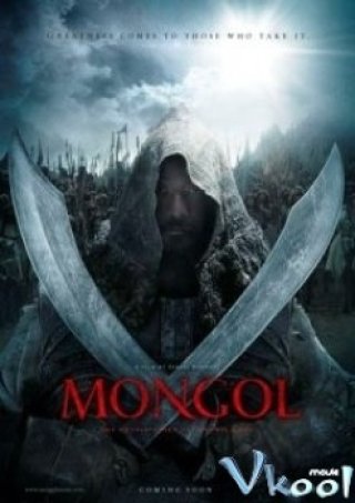 Cuộc Đời Của Thành Cát Tư Hãn (Mongol: The Rise Of Genghis Khan 2008)