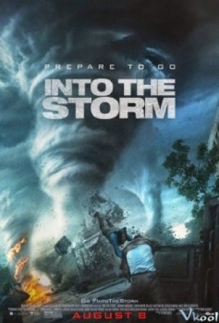 Cuồng Phong Thịnh Nộ (Into The Storm)
