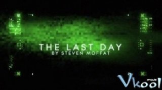 The Last Day (The Last Day (doctor Who))
