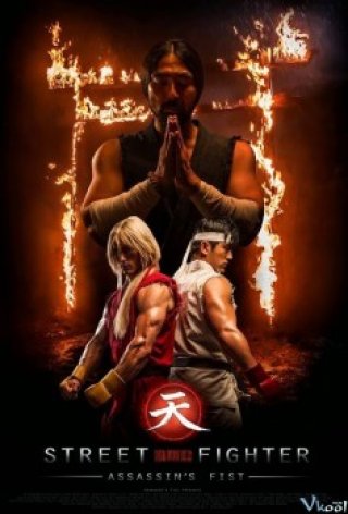 Chiến Binh Đường Phố (Street Fighter: Assassin's Fist 2014)