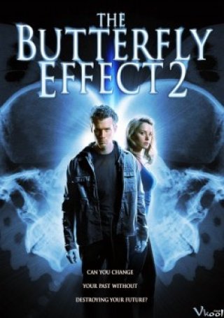 Hiệu Ứng Cánh Bướm 2 (The Butterfly Effect 2 2006)