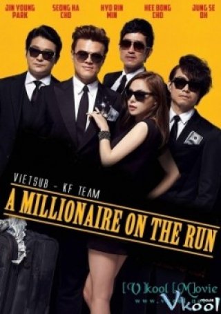 Ông Trùm Triệu Đô (A Millionaire On The Run)
