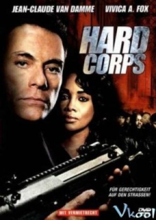 Cận Vệ Cừ Khôi (The Hard Corps 2006)
