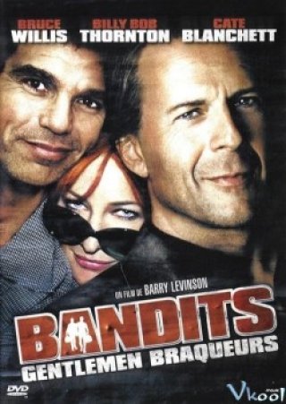Băng Cướp Bất Đắc Dĩ (Bandits 2001)