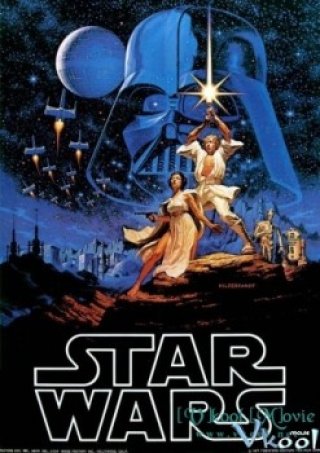 Chiến Tranh Giữa Các Vì Sao 4: Niềm Hy Vọng Mới (Star Wars: Episode Iv - A New Hope 1977)