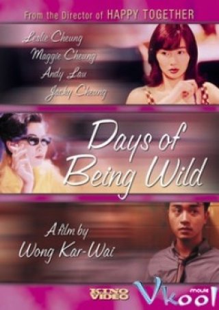 Những Ngày Hoang Dại (Days Of Being Wild)