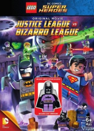 Lego Liên Minh Công Lý Vs Liên Minh Bizarro (Lego Dc Comics Super Heroes: Justice League Vs. Bizarro League)