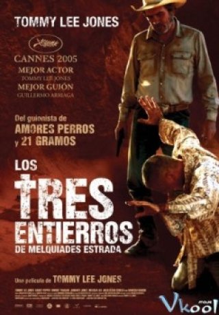 Ba Lần Chôn Cất (The Three Burials Of Melquiades Estrada 2005)