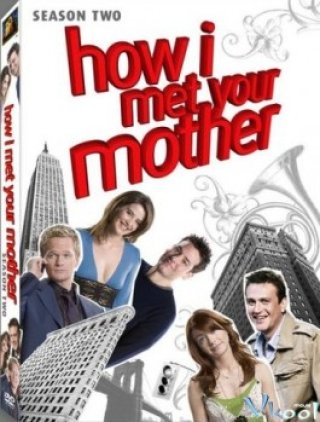 Câu Chuyện Tình Được Kể Lại Phần 2 (How I Met Your Mother Season 2 2007)