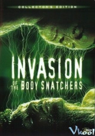 Cuộc Xâm Lăng Của Nhân Bản Vô Tính (Invasion Of The Body Snatchers 1978)